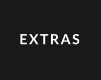 EXTRAS